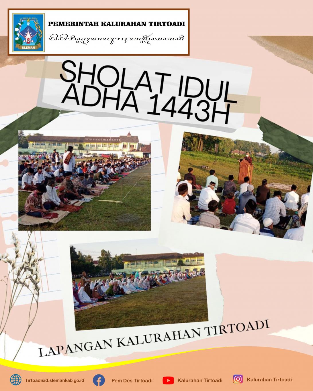 PELAKSANAAN SHOLAT IDUL ADHA 1443H DI LAPANGAN KALURAHAN TIRTOADI